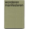 Wonderen manifesteren by Willemijn Welten