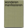 Wonderen manifesteren door Willemijn Welten