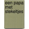 Een papa met stekeltjes door Annick Aelbrecht