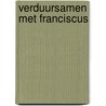 VerduurSamen met Franciscus door Corinne Groenendijk