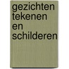 Gezichten tekenen en schilderen by Amarylis Henderson