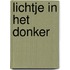 Lichtje in het donker