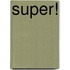 Super!