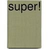 Super! door Sanne Ramakers