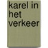 Karel in het verkeer