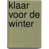 Klaar voor de winter door Federico Van Lunter