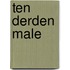 Ten derden male