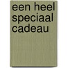Een heel speciaal cadeau by Ann Harrell