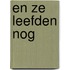 En ze leefden nog