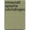 Minecraft Epische Uitvindingen door Onbekend