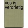 Vos is verdrietig by Sam Loman