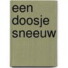 Een doosje sneeuw door An Swerts