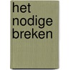 Het nodige breken door Sara Eelen