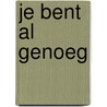 Je bent al genoeg by Thijs Launspach