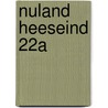 Nuland Heeseind 22a by A. Van de Venne