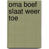 Oma boef slaat weer toe door David Walliams