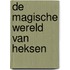 De magische wereld van heksen