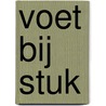Voet bij stuk by Robyn Carr
