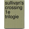 Sullivan's Crossing 1e trilogie by Robyn Carr