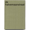 De Halvemaanstraat by J.W. van Dalfsen