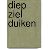 Diep ziel duiken door Karina Wouters