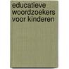 Educatieve woordzoekers voor kinderen by Mieke Stevens