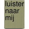Luister naar mij door Tess Gerritsen