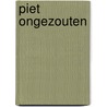 Piet ongezouten by Piet Huysentruyt
