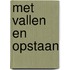 Met vallen en opstaan