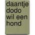 Daantje Dodo wil een hond