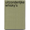 Uitzonderlijke whisky's door Fernand Dacquin