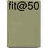Fit op 50