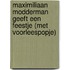 Maximiliaan Modderman geeft een feestje (met voorleesknuffeltje)