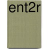 ENT2R by Sien Vande Ryse