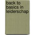 Back to basics in leiderschap