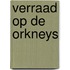 Verraad op de Orkneys