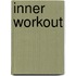 Inner workout