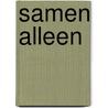 Samen Alleen by Nico Torrenga