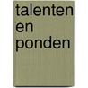 Talenten en ponden door Peter van 'T. Riet