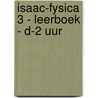 Isaac-fysica 3 - leerboek - D-2 uur by Freya Vermeiren