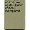Een nieuwe aarde - Limited Edition 5 exemplaren by Eckhart Tolle