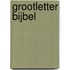Grootletter Bijbel
