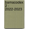 Bamacodex 2 - 2022-2023 by Unknown