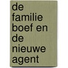 De familie Boef en de nieuwe agent door Anders Sparring