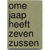 Ome Jaap heeft zeven zussen