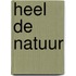 Heel de natuur