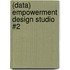 (Data) Empowerment Design Studio #2