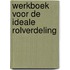 Werkboek voor de ideale rolverdeling