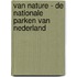 Van nature - De nationale parken van Nederland
