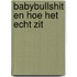 Babybullshit en hoe het echt zit